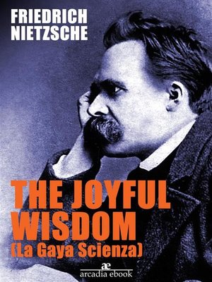 cover image of The Joyful Wisdom (La Gaia Scienza)